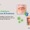 Impetigo vs Cold Sore: Key Differences & Treatment