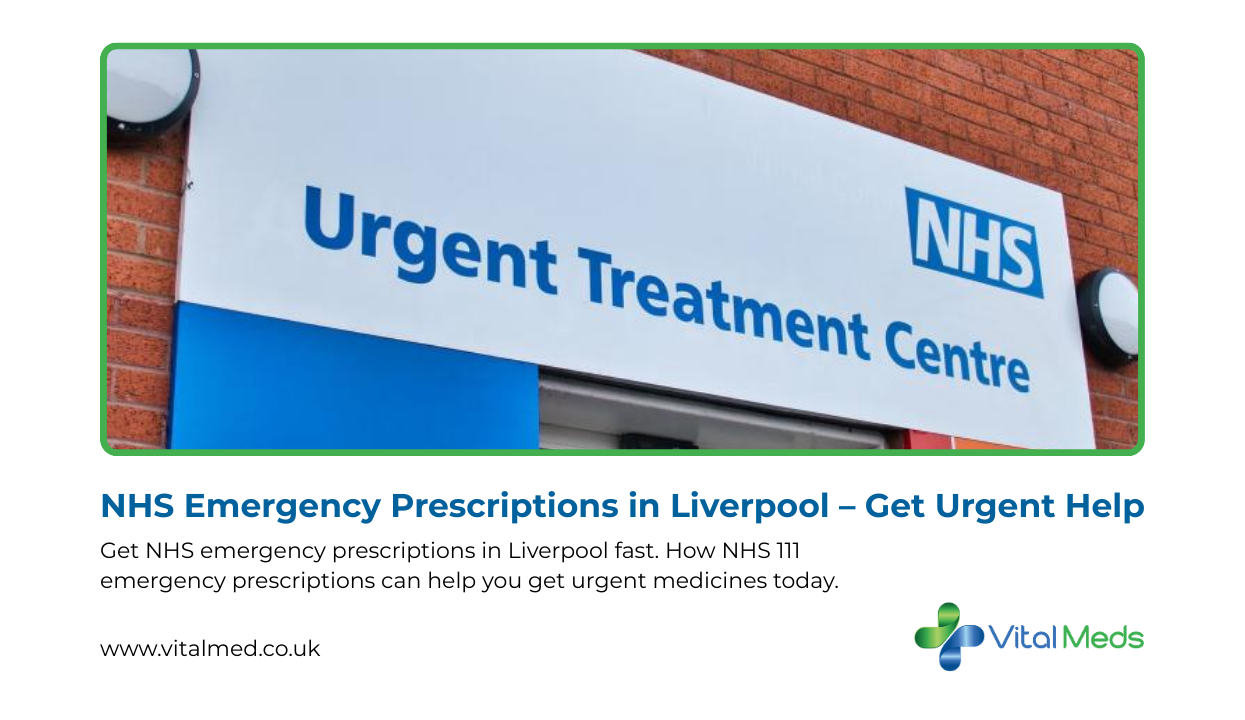 NHS Emergency Prescriptions in Liverpool – Get Urgent Help