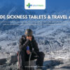Altitude Sickness Tablets & Travel Advice