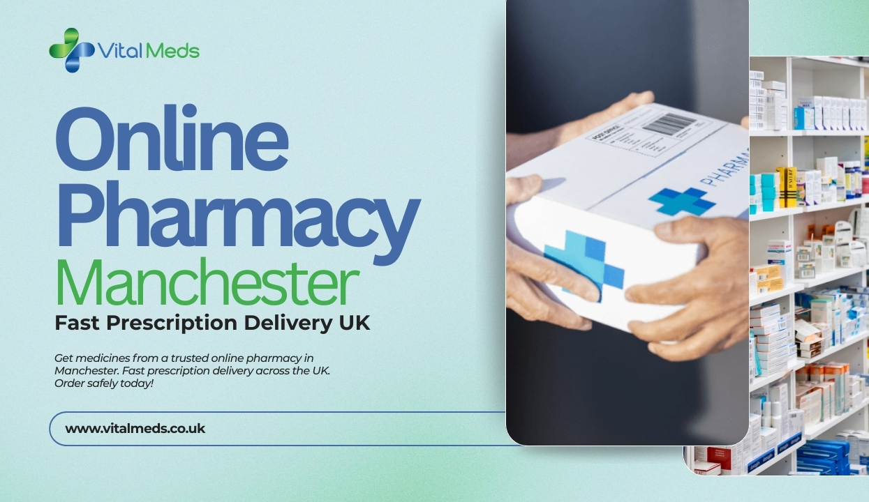 Online Pharmacy Manchester – Fast Prescription Delivery UK