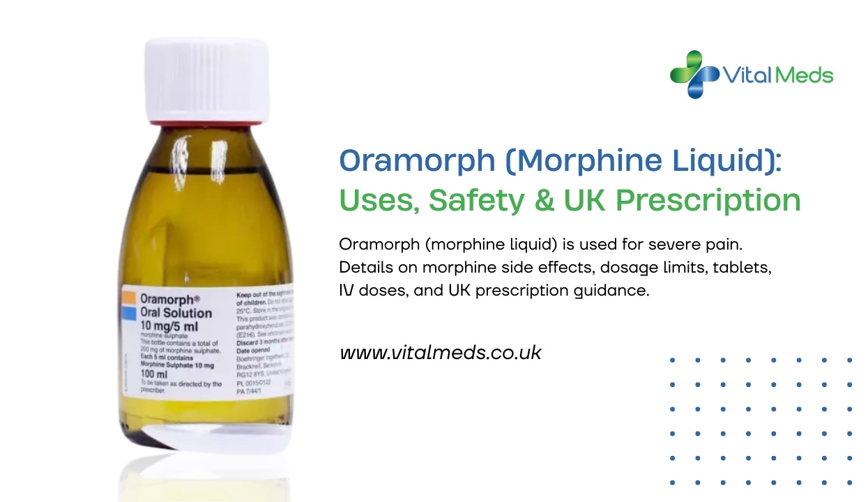 Oramorph (Morphine Liquid): Uses, Safety & UK Prescription
