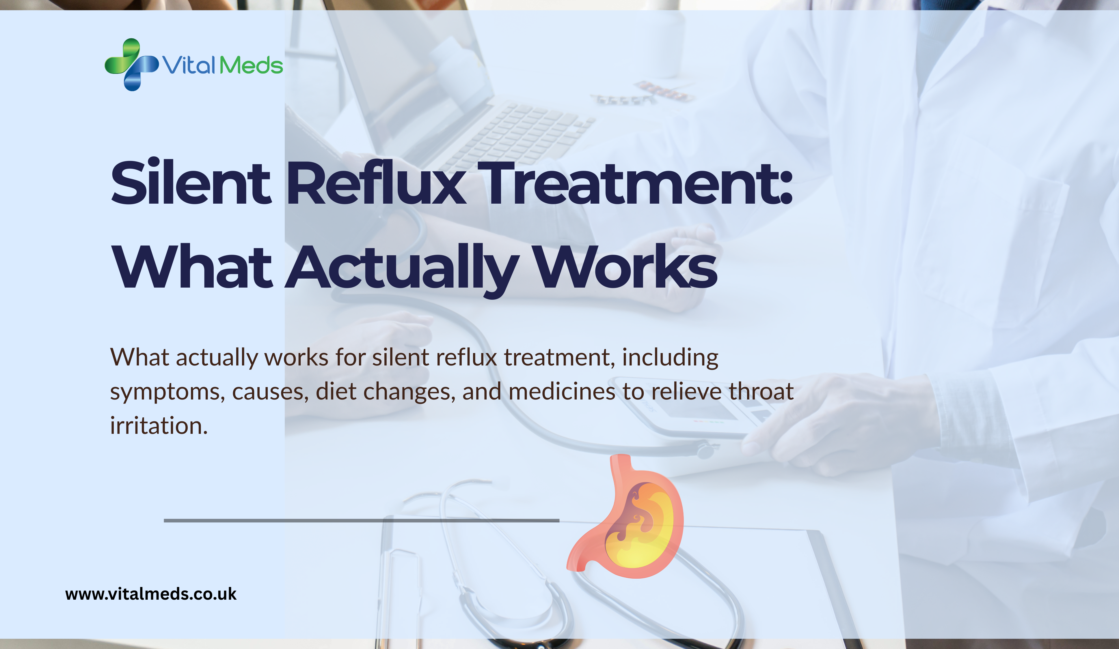 Silent Reflux Treatment: What Actually Works